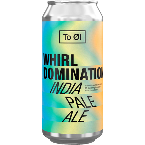 A can of To Øl Whirl Domination India Pale Ale with a colorful, abstract design.